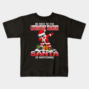 Be Nice To The Literature Teacher Santa is Watching Kids T-Shirt